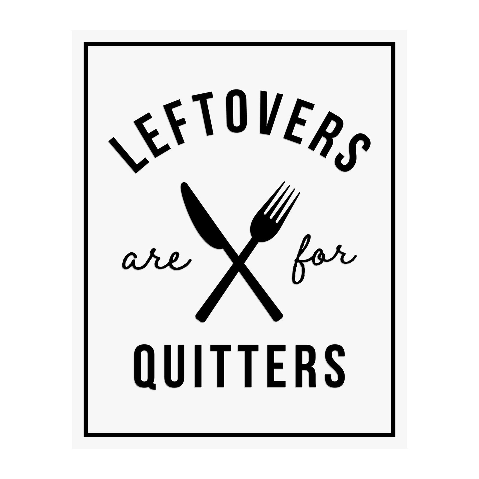 Leftovers Are For Quitters: The Ultimate Kitchen Decor Review