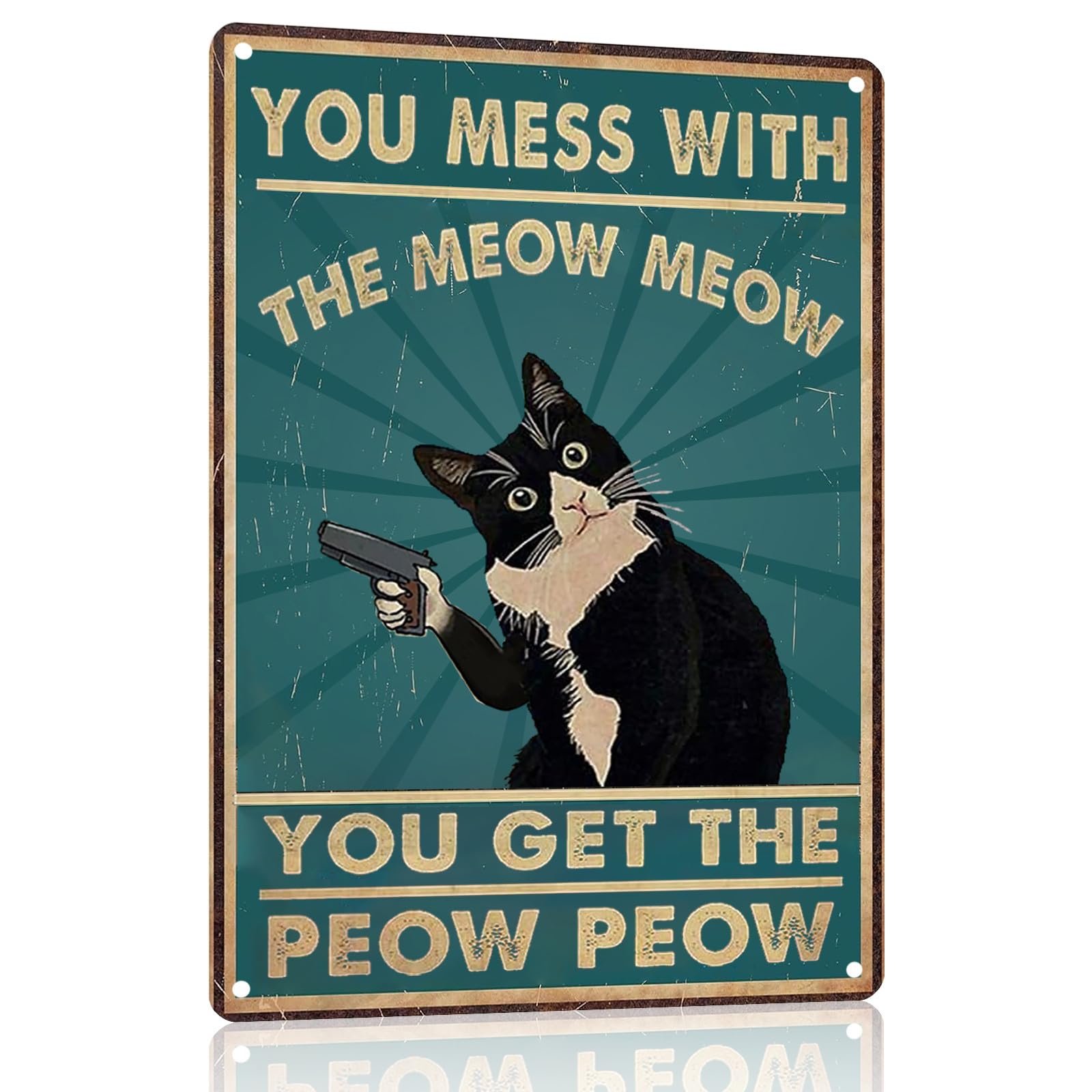 The Ultimate Review: You Mess With The Meow Meow Cat Sign